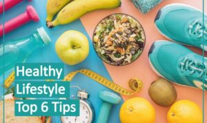 Healthy Lifestyle Tips